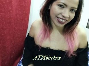 ATMbitchxx