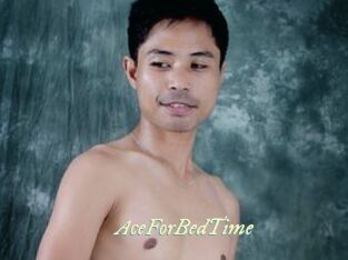 AceForBedTime