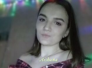 Aishana
