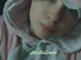 AliceSoGentle