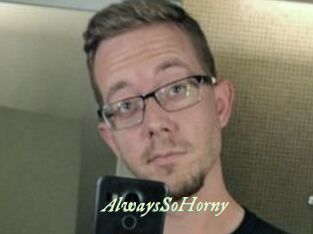 AlwaysSoHorny