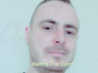 AndrewTrueLover