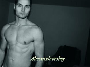 Alexxxxloverboy