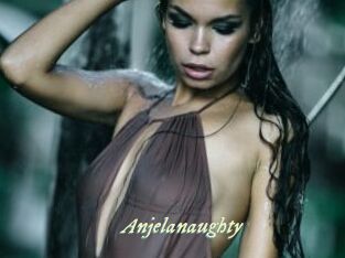 Anjelanaughty