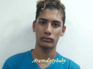 Aramdirtybaby