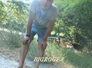 BIGROGER