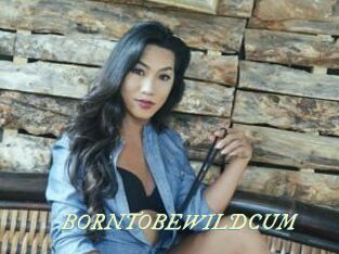 BORNTOBEWILDCUM