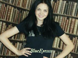 BlueEyessss
