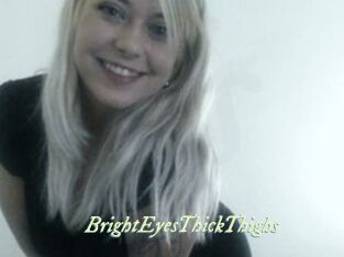 BrightEyesThickThighs