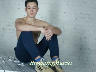 BrownBigMuscles