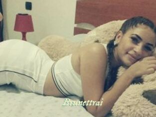 Brunettrai