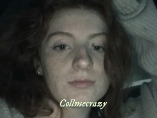 Collmecrazy