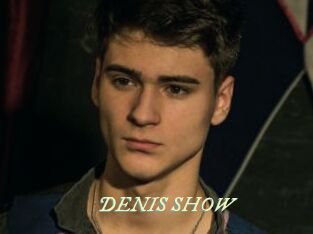 DENIS_SHOW