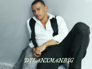 DYLANXMANBIG