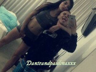 Danteandpaulinaxxx