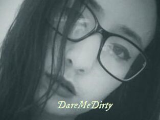 DareMeDirty