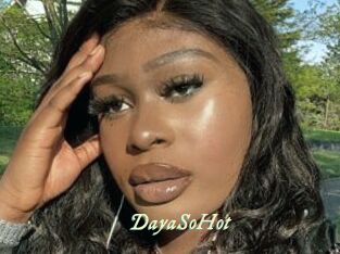 DayaSoHot