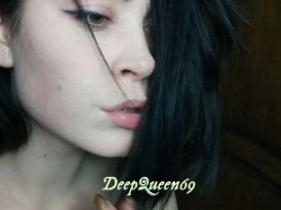 DeepQueen69