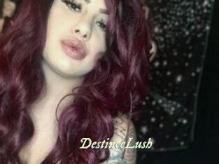 DestineeLush