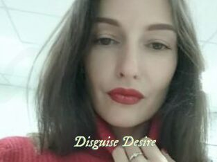 Disguise_Desire