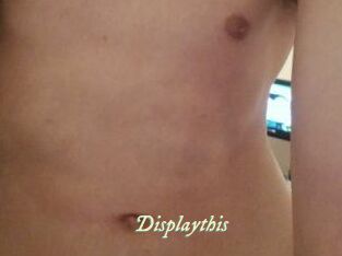 Displaythis