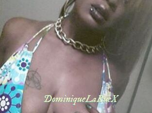 DominiqueLaRueX