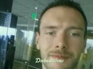 Dubadocious