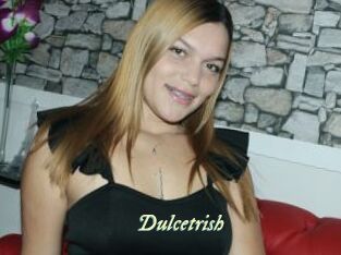 Dulcetrish