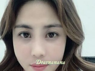 Dearnanana