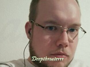 Deepthroaterrr