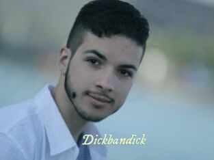Dickbandick