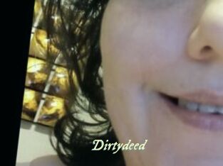 Dirtydeed