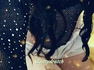 Dirtydeutch