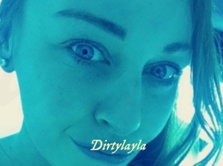 Dirtylayla