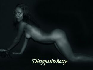 Dirtypetitehotty
