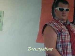Doesntpullout