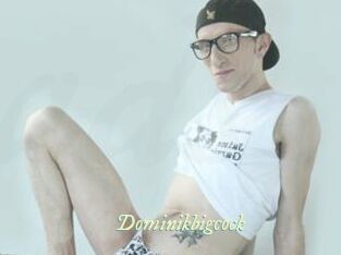 Dominikbigcock