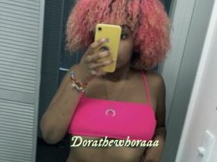 Dorathewhoraaa