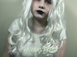 ECHANTRESS