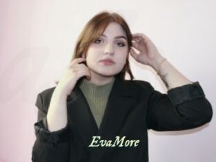 EvaMore