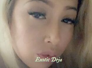 Exotic_Deja