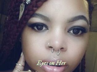 Eyes_on_Her