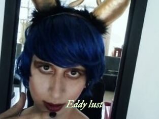 Eddy_lust