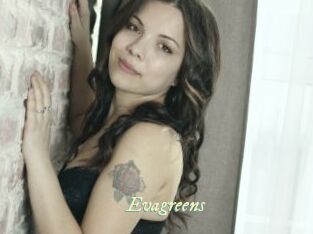 Evagreens