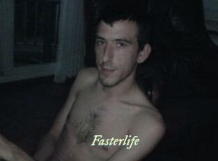 Fasterlife