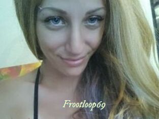 Frootloop69