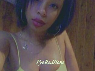 FyeRedBone