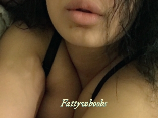 Fattywboobs