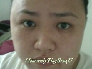 HeavenlyPlaySex4U