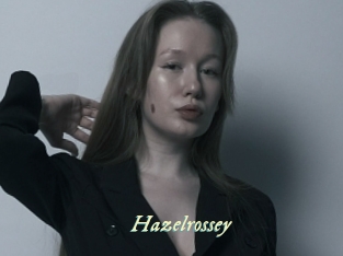 Hazelrossey